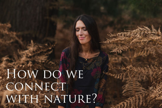 How do we connect with nature?